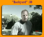 "Backyard" :30