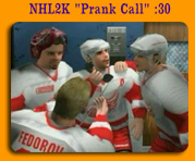 NHL2K "Prank Call" :30