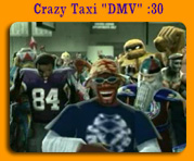 Crazy Taxi "DMV" :30